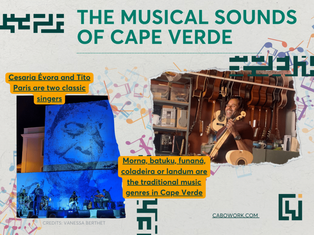  Cape Verdeans are very fond of their culture, based on music, dance and food. Cesaria Evora is consider to be the "Barefoot Diva".